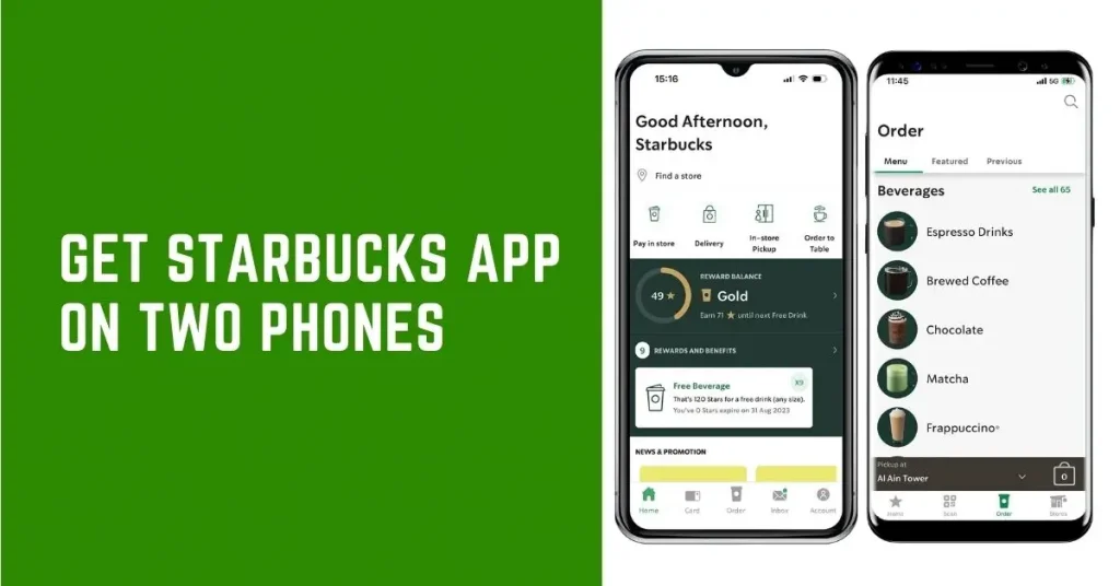 can i have my starbucks app on two phones