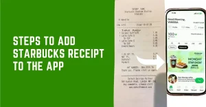 Read more about the article How Do I Add My Starbucks Receipt to the App?