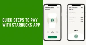 Read more about the article How to Pay With Starbucks App? [Follow Simple Steps!]